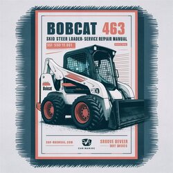 Bobcat 463 Skid Steer Loader SN 539011001 Above Service Repair Workshop Manual PDF
