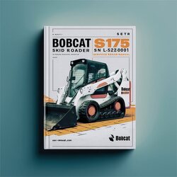 Bobcat S175 Skid Steer Loader SN A3l520001 Above Service Repair Workshop Manual PDF
