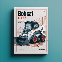Bobcat S175 Skid Steer Loader SN Abrt11001-abrt59999 Service Repair Workshop Manual PDF