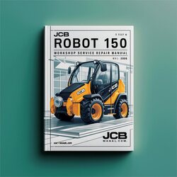 JCB Robot 150 Service Repair Workshop Manual PDF