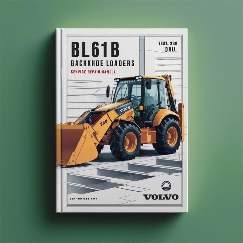 Volvo BL61B Backhoe Loaders (BHL) Service Repair Workshop Manual PDF