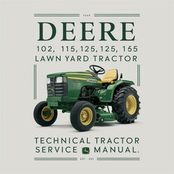 Deere 102 115 125 135 145 155C 190C Lawn Yard Tractor (TM2328CCE) Service Repair Workshop Manual PDF