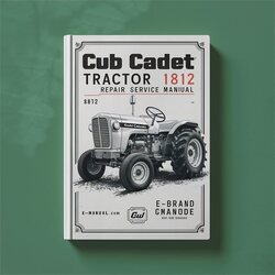Cub Cadet Tractor 1812 Service Repair Workshop Manual PDF