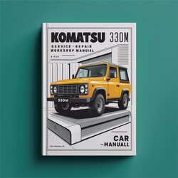 Komatsu 330M A10190-a10211 Service Repair Workshop Manual PDF