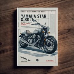 Yamaha Star Bolt & Bolt R-Spec XVS950 Models Motorcycle 2014-2016 Service Repair Workshop Manual 