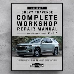 2017 Chevrolet Traverse Chevy Service Repair Workshop Manual PDF
