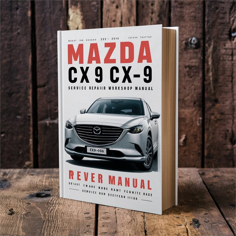 2013-2016 Citroen CX Mazda CX9 -9 Service Repair Workshop Manual PDF