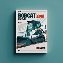 Bobcat 334G Excavator SN 234411001 Above Parts Catalog PDF