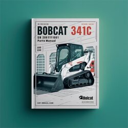 Bobcat 341C Excavator SN 230611001 Above Parts Catalog PDF