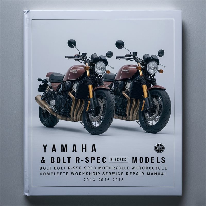 2014-2016 Yamaha XVS Models Star Bolt R-SPEC XVS950 Motorcycle Service Repair Workshop Manual PDF