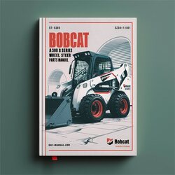 Bobcat A300 Turbo G Series Wheel Steer Loader SN 523411001 Above Parts Catalog PDF