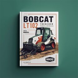 Bobcat LT102 Trencher Parts Catalog PDF