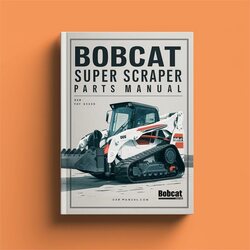 Bobcat Super Scraper Parts Catalog PDF