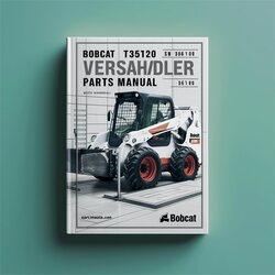 Bobcat T3571 T35120 Versahandler SN 362611001 Above Parts Catalog PDF