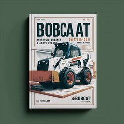 Bobcat B850 Hydraulic Breaker SN 797100101 Above Service Repair Workshop Manual PDF