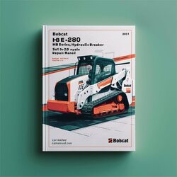 Bobcat HB280 Breaker HB Series Hydraulic SN A5t500101 Above Service Repair Workshop Manual PDF