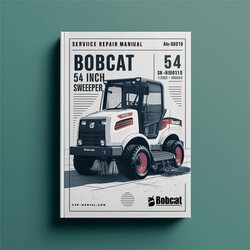 Bobcat 54 Inch Sweeper SN A7nu00101 Above Service Repair Workshop Manual PDF