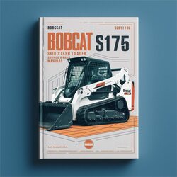 Bobcat S175 Skid Steer Loader SN 530111001 Above Service Repair Workshop Manual PDF