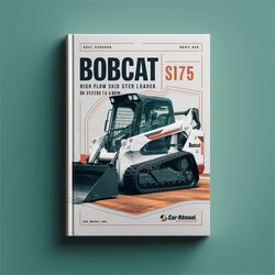 Bobcat S175 High Flow Skid Steer Loader SN 519215001 Above Service Repair Workshop Manual PDF