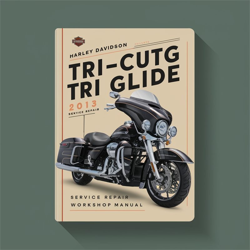 2013 Harley Davidson Servi Car Flhtcutg Trike Tri Glide Service Repair Workshop Manual PDF