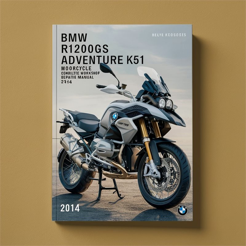 2014 BMW R1200GS Adventure K51 Motorcycle Service Repair Workshop Manual PDF