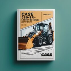 Case 580SR Loader Backhoe Service Repair Workshop Manual PDF