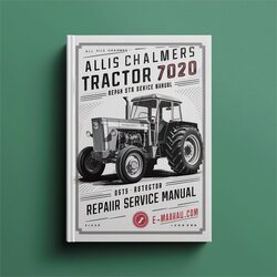 Allis Chalmers Tractor Model 7020 Service Repair Workshop Manual PDF