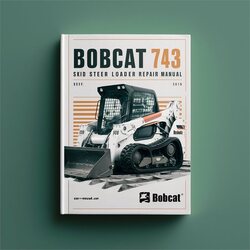 Bobcat 743 Skid Steer Loader Service Repair Workshop Manual PDF