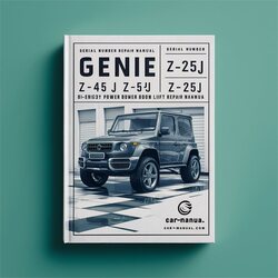 Genie Z-45/z-25/z-45j/z-25j Bi-energy Power Boom Lift (serial Numbers Z452504-23236 Z452507-31014) Service Repair Workshop Manual PDF