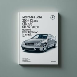 2002 Fiat Coupe Mercedes Benz CLK-CLASS CLK430 CLK55 AMG Owners Owner's User Operator Operator's Manual PDF