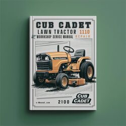 Cub Cadet Lawn Tractor 1110 Service Repair Workshop Manual PDF