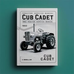Cub Cadet 1862 Tractor Service Repair Workshop Manual PDF