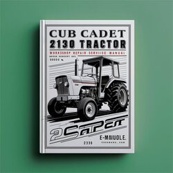 Cub Cadet 2130 Tractor Service Repair Workshop Manual PDF