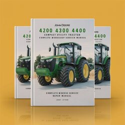 John Deere 4200 4300 4400 Compact Utility Tractor Service Repair Workshop Manual PDF