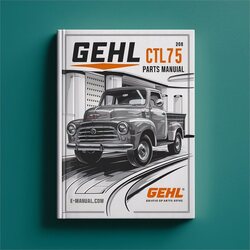 2008 Gehl CTL75 Parts . Edition 09 Catalog PDF