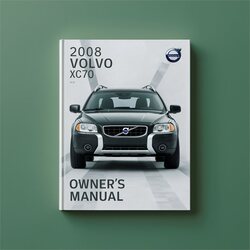 2008 Volvo XC70 08 Owners Owner's Manual PDF