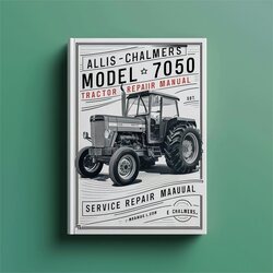 Allis Chalmers Model 7050 Tractor Service Repair Workshop Manual PDF