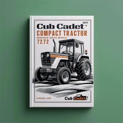 Cub Cadet Compact Tractor 7272 Service Repair Workshop Manual PDF