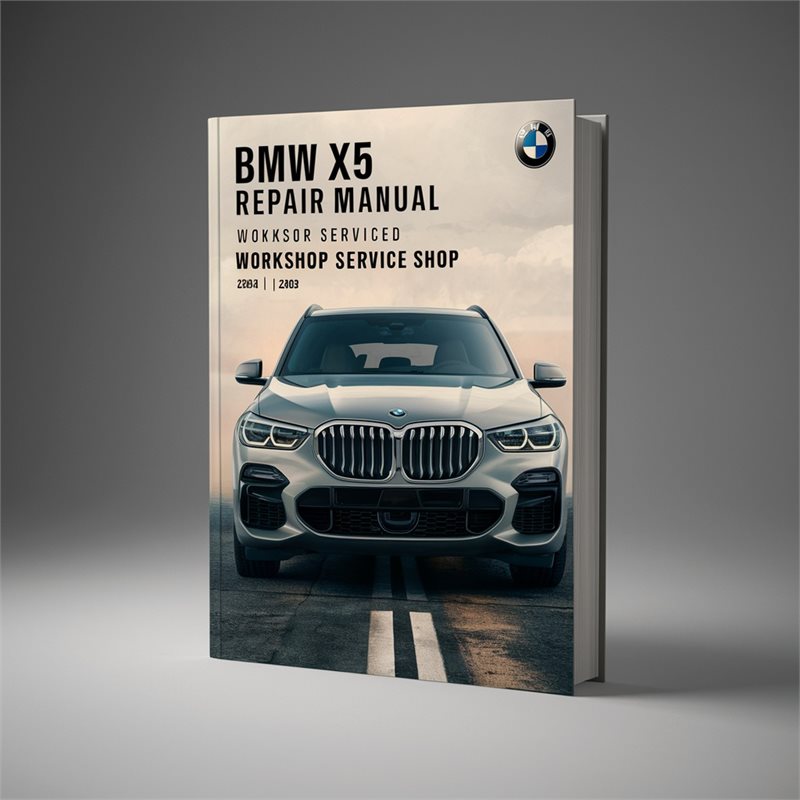 BMW X5 - Shop Service Repair Workshop Manual PDF