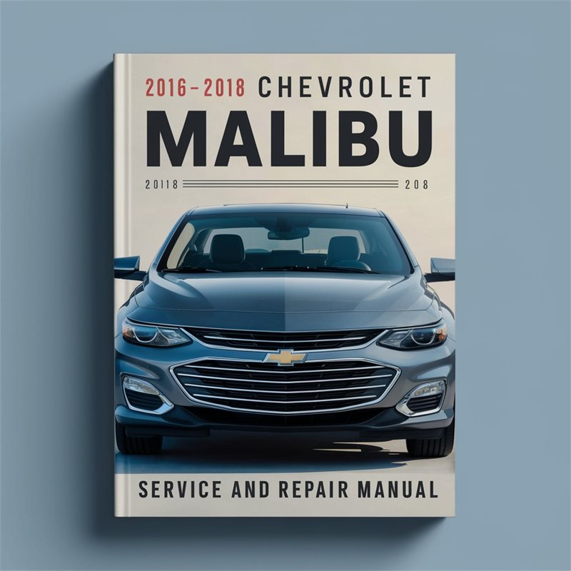 2016-2018 Chevrolet Malibu Service Repair Workshop Manual PDF