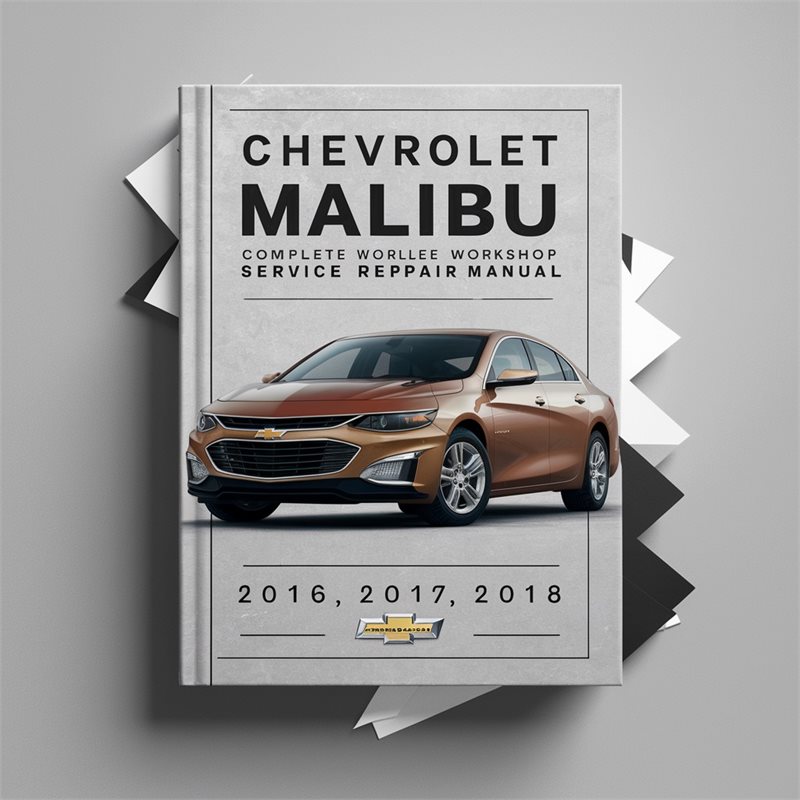 2016-2018 Chevrolet Chevy Malibu (9th Gen) Service Repair Workshop Manual PDF