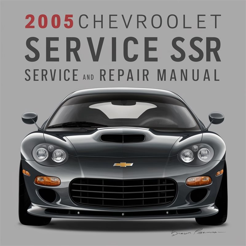 2005 Chevrolet SSR Service Repair Workshop Manual PDF