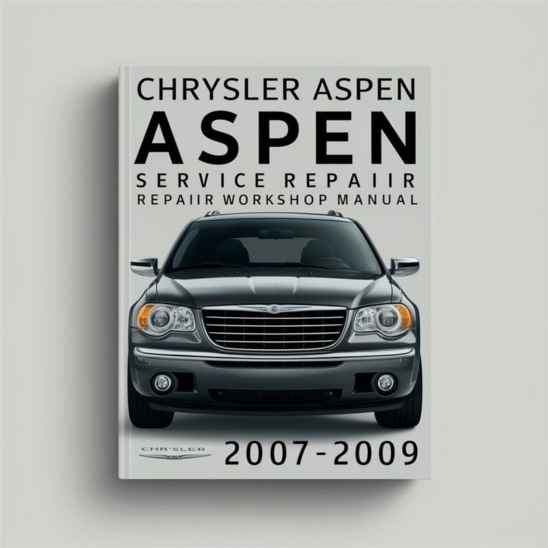 2007-2009 Chrysler Aspen Service Repair Workshop Manual PDF