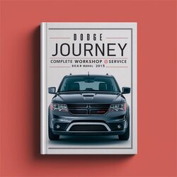 2015 Dodge Journey Service Repair Workshop Manual PDF