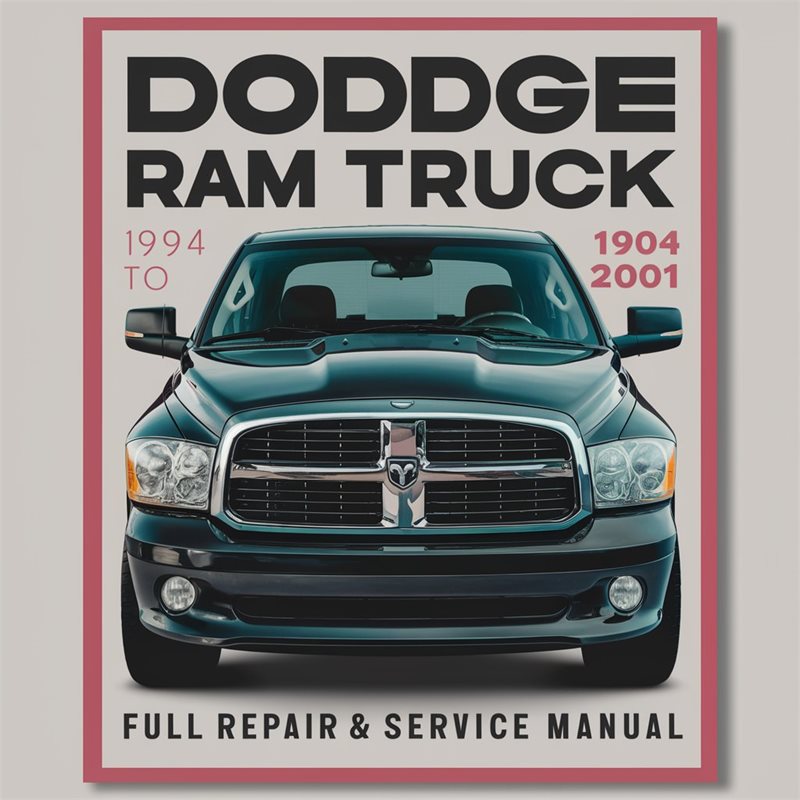1994-2001 Dodge D Series RAM Truck Service Repair Workshop Manual PDF