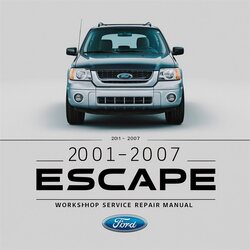 2001-2007 Ford Escape Service Repair Workshop Manual PDF