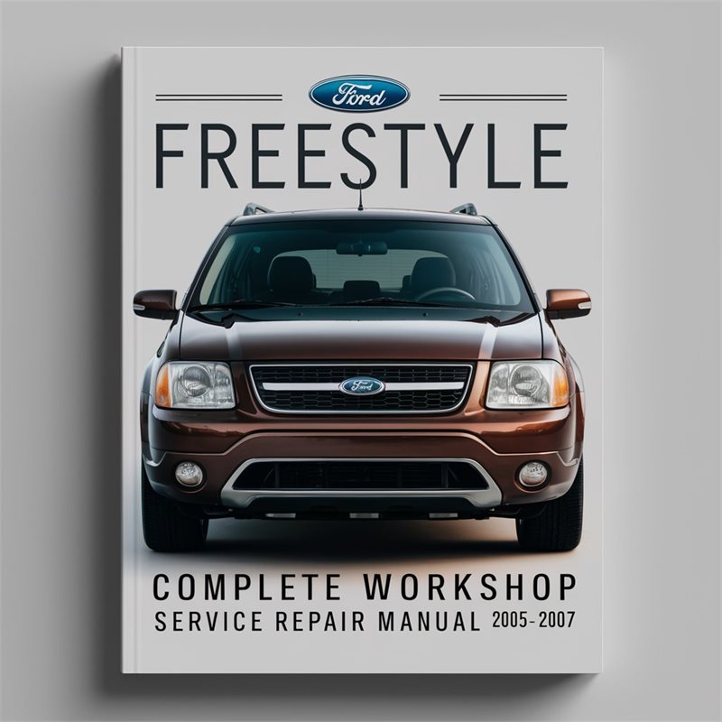 2005-2007 Ford Freestyle Service Repair Workshop Manual PDF