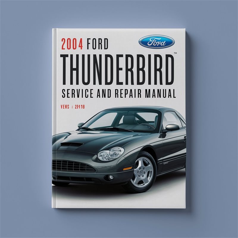 2004 Ford Thunderbird Service Repair Workshop Manual PDF