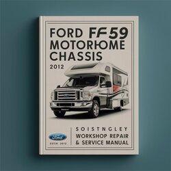 2012 Ford Wiring Diagrams F59 Motorhome Chassis [ Informative DIY ] Service Repair Workshop Manual PDF