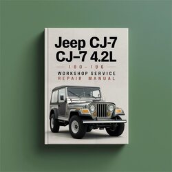 1980-1986 Jeep Willys CJ7 CJ-7 4.2l Service Repair Workshop Manual PDF